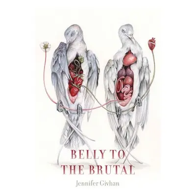 Belly to the Brutal - Givhan, Jennifer