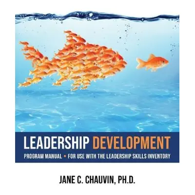 Leadership Development - Chauvin, Jane C. (Jane C. Chauvin)