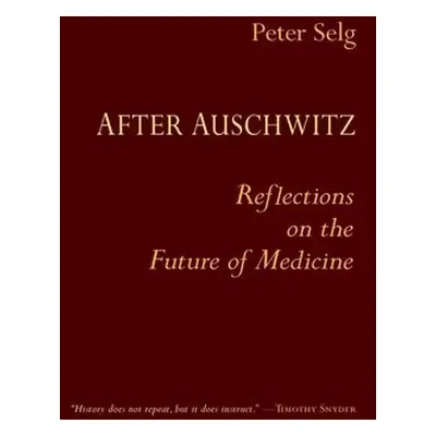 After Auschwitz - Selg, Peter