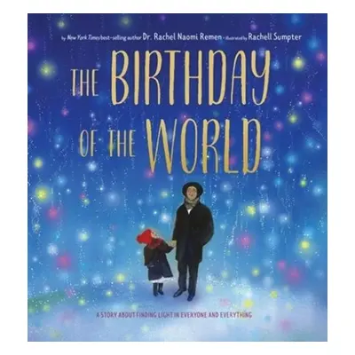 Birthday of the World - Remen, Rachel