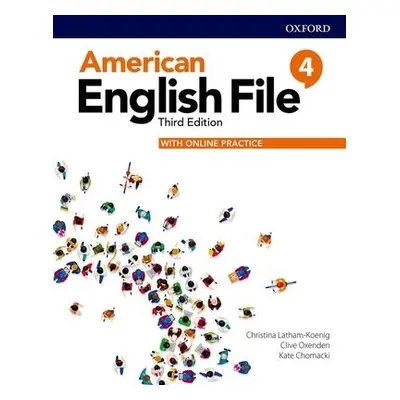 American English File: Level 4: Student Book With Online Practice - Latham-Koenig, Christina a O