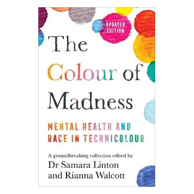 Colour of Madness - Linton, Samara a Walcott, Rianna