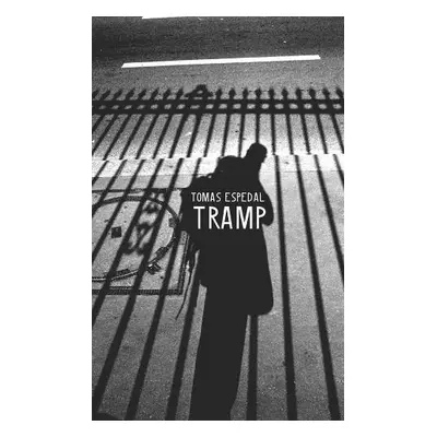 Tramp – Or the Art of Living a Wild and Poetic Life - Espedal, Tomas