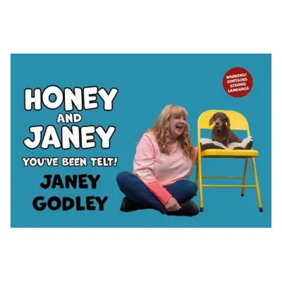 Honey and Janey - Godley, Janey