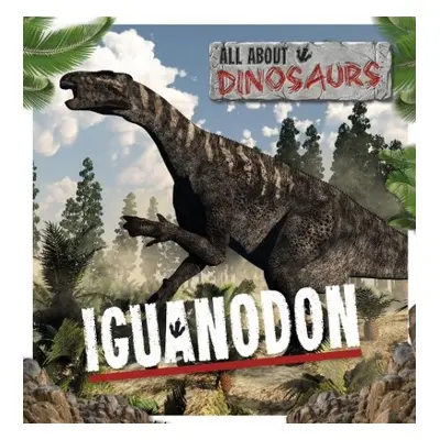 Iguanodon - Gunasekara, Mignonne