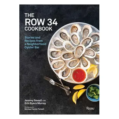 Row 34 Cookbook - Sewall, Jeremy a Murray, Erin Byers