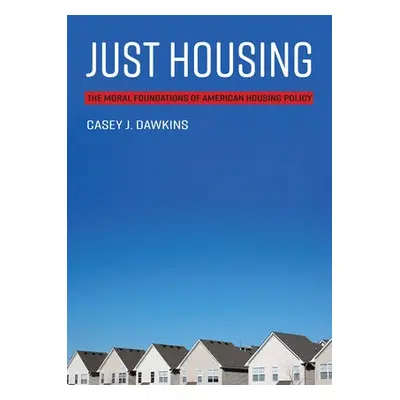 Just Housing - Dawkins, Casey J.