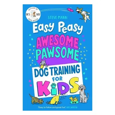 Easy Peasy Awesome Pawsome - Mann, Steve