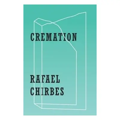 Cremation - Chirbes, Rafael