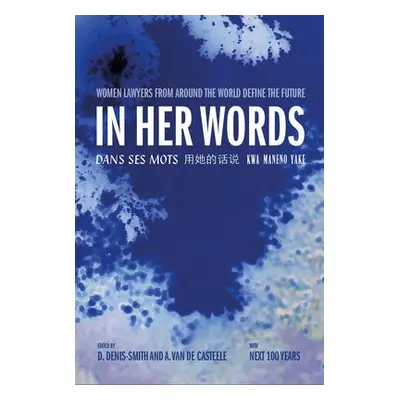 In Her Words - Denis-Smith, Dana