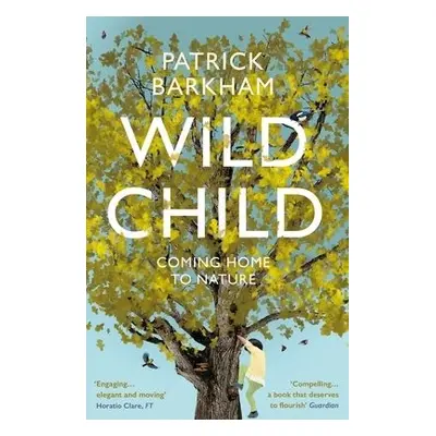 Wild Child - Barkham, Patrick (Y)