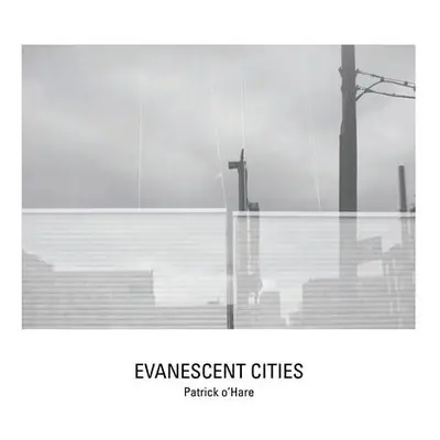 Evanescent Cities