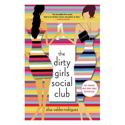 Dirty Girls Social Club - Valdes-Rodriguez, Alisa