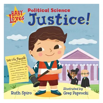 Baby Loves Political Science: Justice! - Spiro, Ruth