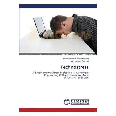 Technostress - Krishnaswamy, Mahalakshmi a Samuel, Allysornam