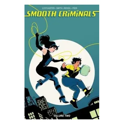 Smooth Criminals Vol. 2 - Smith, Kiwi a Lustgarten, Kurt