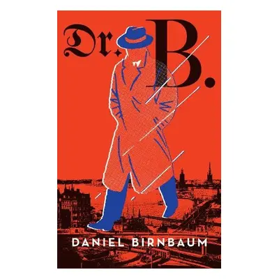 Dr. B. - Birnbaum, Daniel