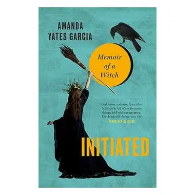 Initiated - Yates Garcia, Amanda