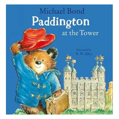 Paddington at the Tower - Bond, Michael