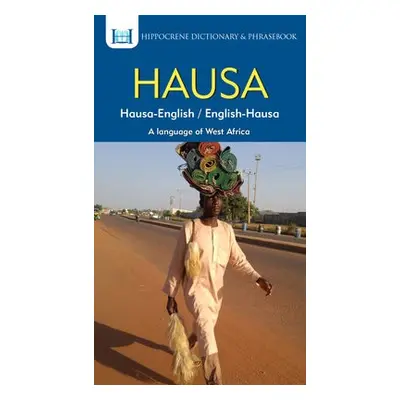 Hausa-English/ English-Hausa Dictionary a Phrasebook