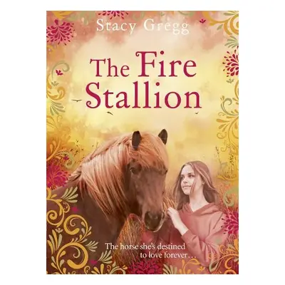 Fire Stallion - Gregg, Stacy