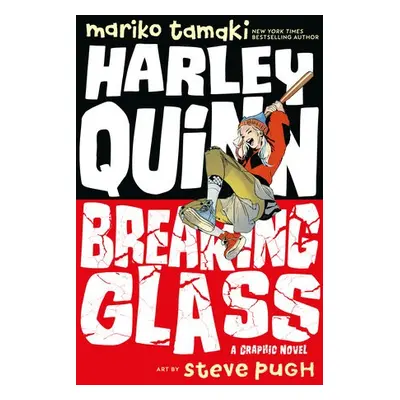 Harley Quinn: Breaking Glass - Tamaki, Mariko a Pugh, Steve