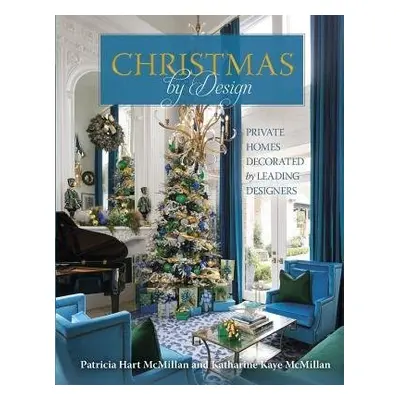 Christmas by Design - McMillan, Patricia Hart a McMillan, Katharine Kaye