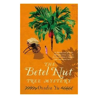 Betel Nut Tree Mystery - Yu, Ovidia