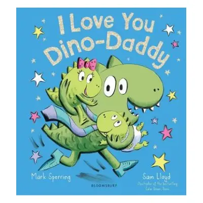 I Love You Dino-Daddy - Sperring, Mark