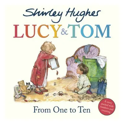 Lucy a Tom: From One to Ten - Hughes, Shirley