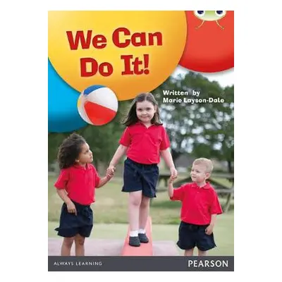 Bug Club Guided Non Fiction Reception Red A We Can Do It! - Layson-Dale, Marie