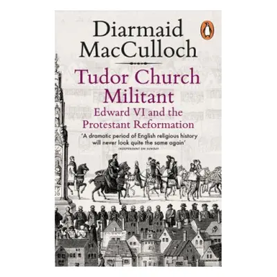 Tudor Church Militant - MacCulloch, Diarmaid