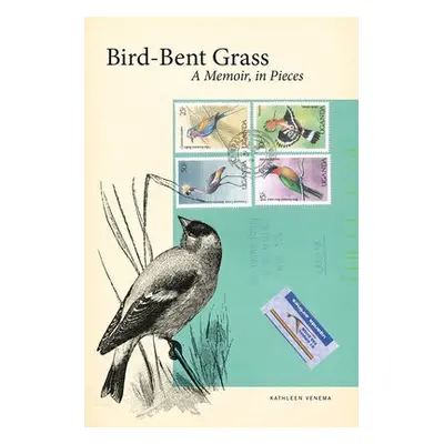 Bird-Bent Grass - Venema, Kathleen