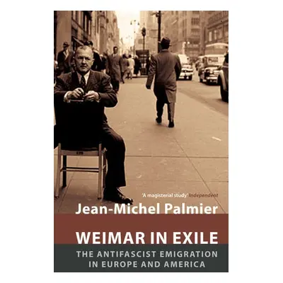 Weimar in Exile - Palmier, Jean-Michel