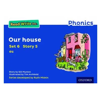 Read Write Inc. Phonics: Our House (Blue Set 6 Storybook 5) - Munton, Gill