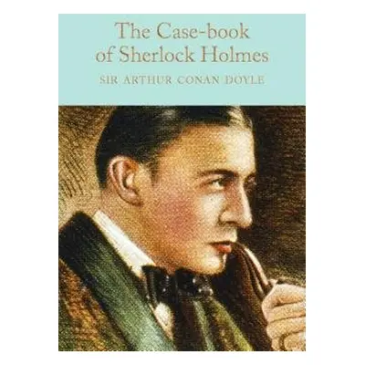 Case-Book of Sherlock Holmes - Conan Doyle, Arthur