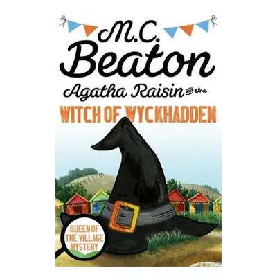 Agatha Raisin and the Witch of Wyckhadden - Beaton, M.C.