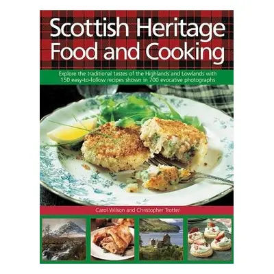 Scottish Heritage Food and Cooking - Wilson, Carol a Trotter, Christopher