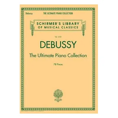 Debussy - The Ultimate Piano Collection