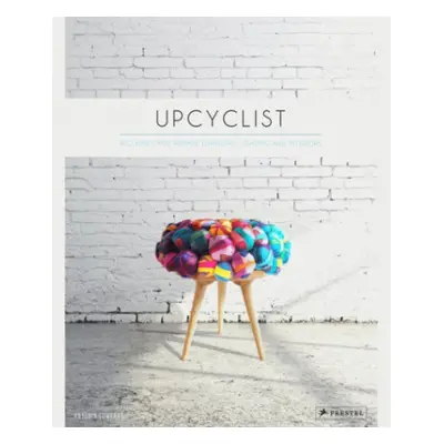 Upcyclist - Edwards, Antonia