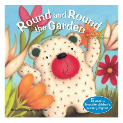 Round and Round the Garden and other nursery rhymes