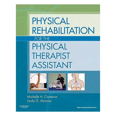 Physical Rehabilitation for the Physical Therapist Assistant - Monroe, Linda G, MPT, OCS (John M