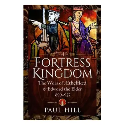 Fortress Kingdom - Hill, Paul