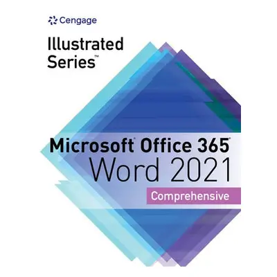 Illustrated Series? Collection, Microsoft? Office 365? a Word? 2021 Comprehensive - Cram, Carol 