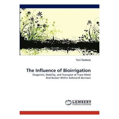 Influence of Bioirrigation - Shattuck, Terri