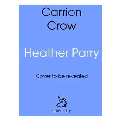 Carrion Crow - Parry, Heather