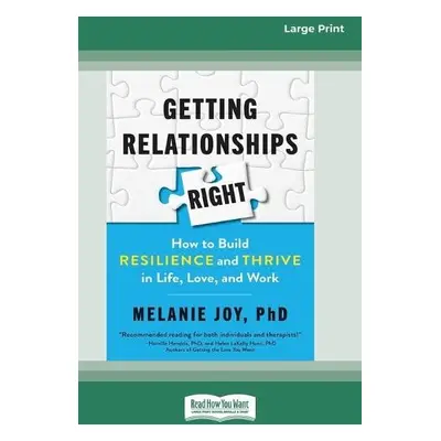 Getting Relationships Right - Joy, Melanie