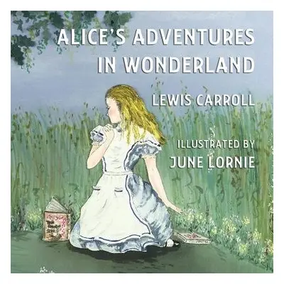 Alice's Adventures in Wonderland - Carroll, Lewis