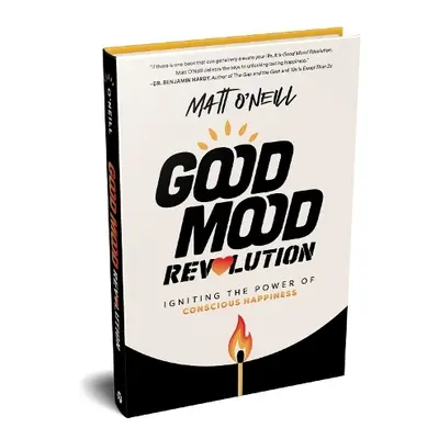 Good Mood Revolution - O'Neill, Matt