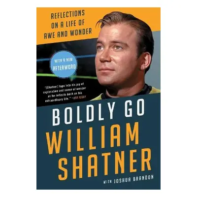 Boldly Go - Shatner, William